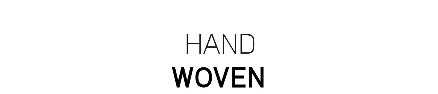 HAND-WOVEN